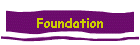 Foundation